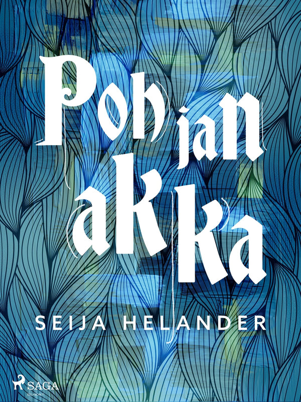 Pohjan akka – E-bok – Laddas ner-Digitala böcker-Axiell-peaceofhome.se