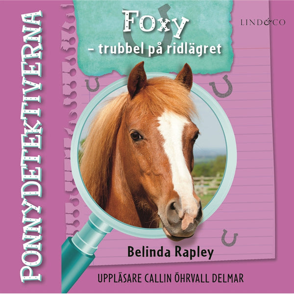 Ponnydetektiverna. Foxy - Trubbel på ridlägret – Ljudbok – Laddas ner-Digitala böcker-Axiell-peaceofhome.se