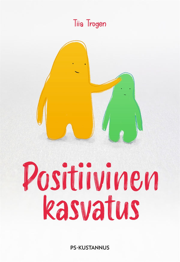 Positiivinen kasvatus – E-bok – Laddas ner-Digitala böcker-Axiell-peaceofhome.se