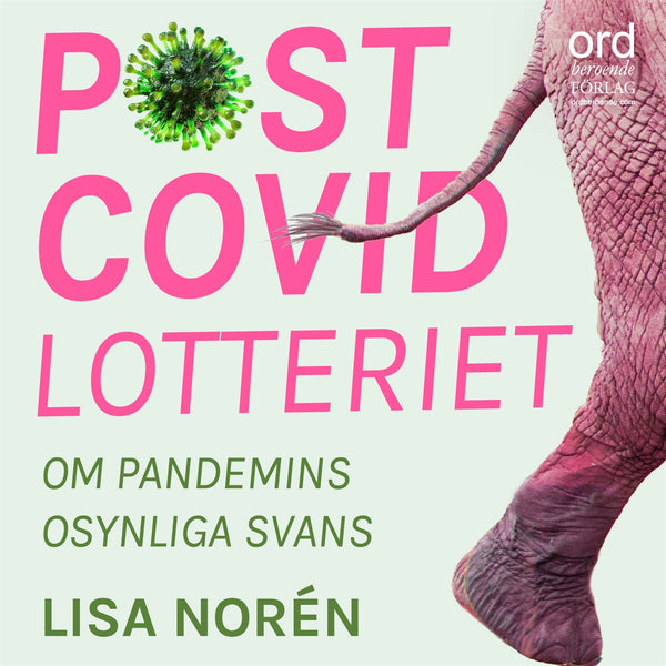 Postcovidlotteriet : om pandemins osynliga svans – E-bok – Laddas ner-Digitala böcker-Axiell-peaceofhome.se