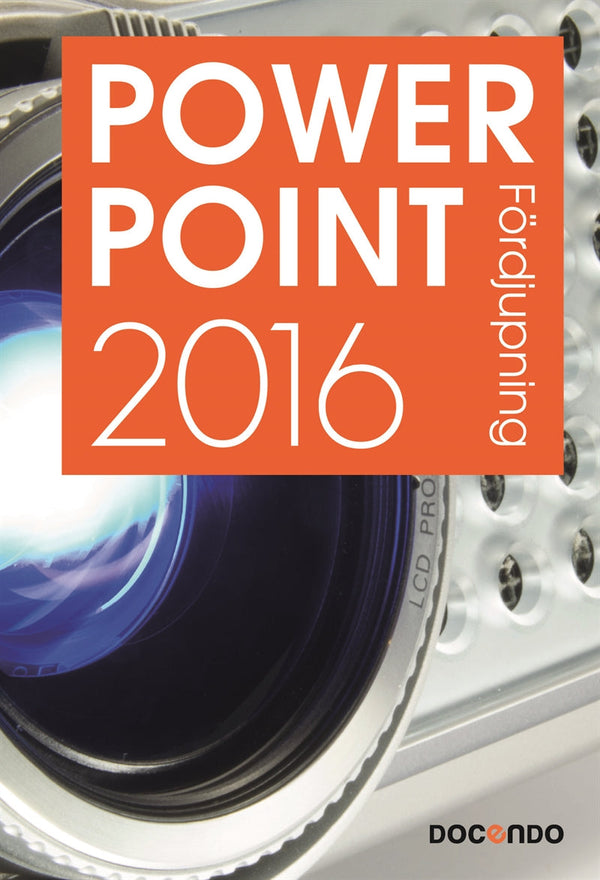 PowerPoint 2016 Fördjupning – E-bok – Laddas ner-Digitala böcker-Axiell-peaceofhome.se