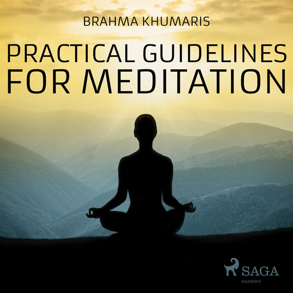 Practical Guidelines For Meditation – Ljudbok – Laddas ner-Digitala böcker-Axiell-peaceofhome.se