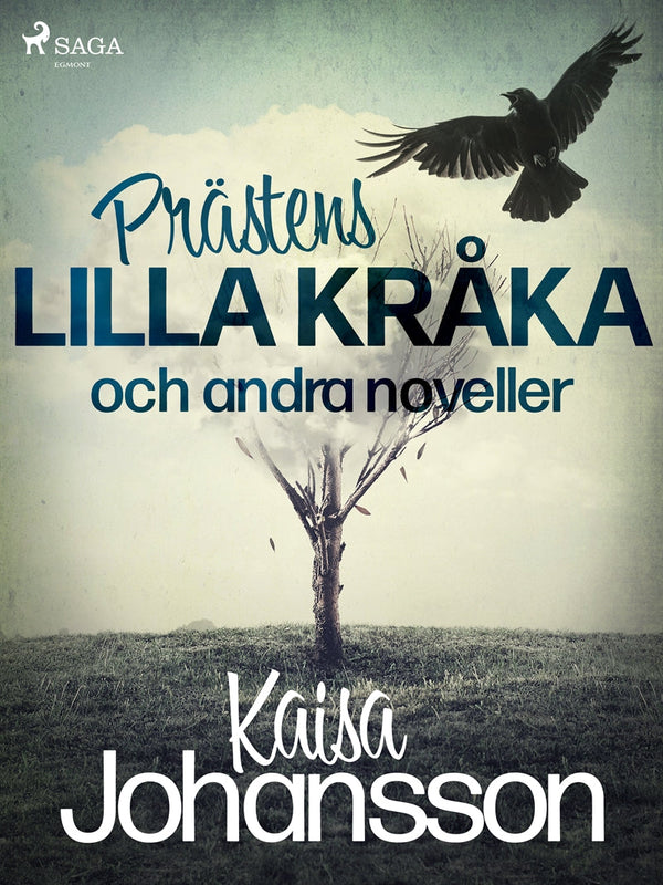 Prästens lilla kråka och andra noveller – E-bok – Laddas ner-Digitala böcker-Axiell-peaceofhome.se