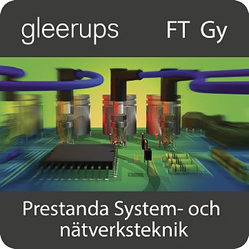 Prestanda System- och nätverksteknik, dig, lärare, 18 mån (OBS! Endast för lärare)-Digitala böcker-Gleerups Utbildning AB-peaceofhome.se