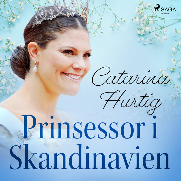 Prinsessor i Skandinavien – Ljudbok – Laddas ner-Digitala böcker-Axiell-peaceofhome.se