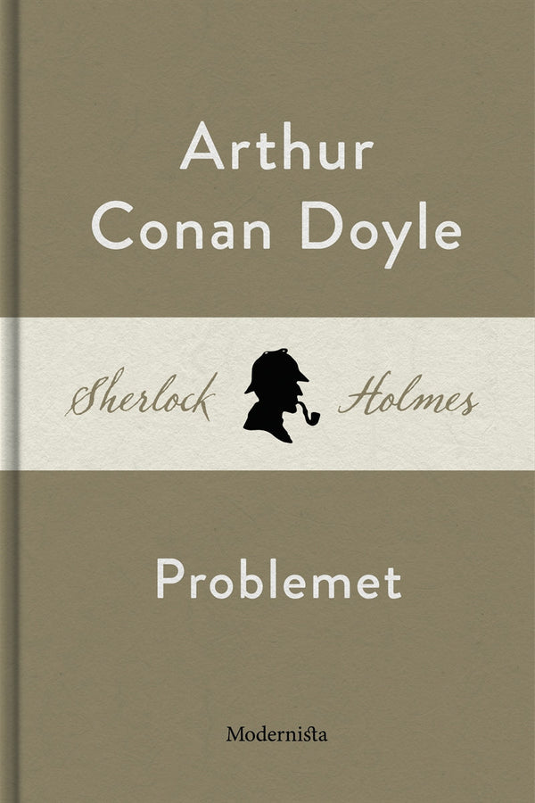 Problemet (En Sherlock Holmes-novell) – E-bok – Laddas ner-Digitala böcker-Axiell-peaceofhome.se