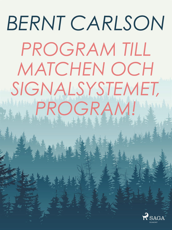 Program till matchen och signalsystemet, program! – E-bok – Laddas ner-Digitala böcker-Axiell-peaceofhome.se