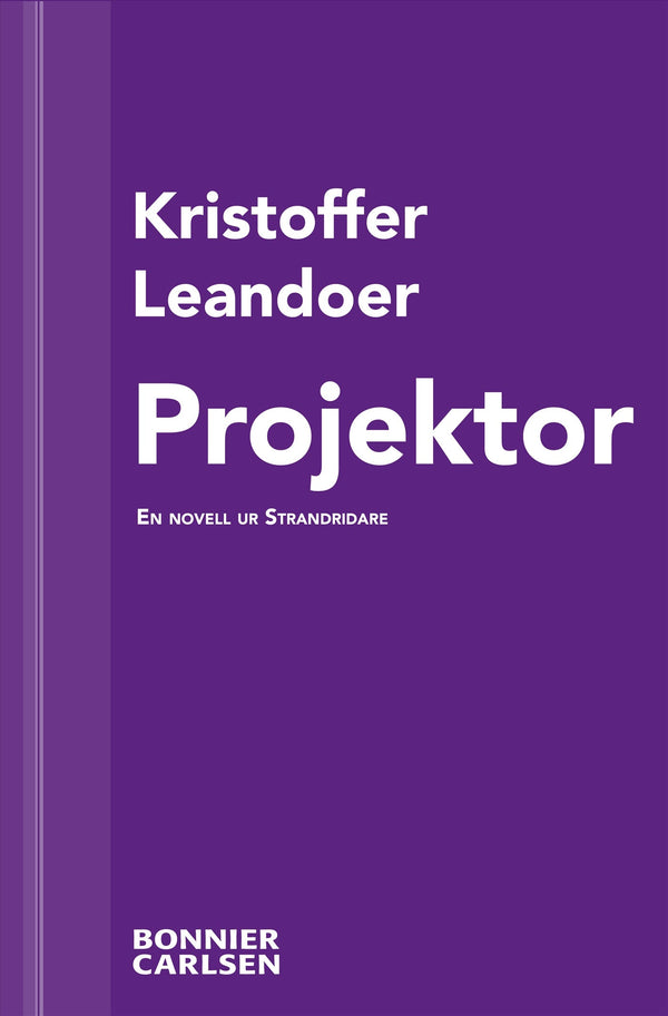 Projektor : en skräcknovell ur Strandridare – E-bok – Laddas ner-Digitala böcker-Axiell-peaceofhome.se