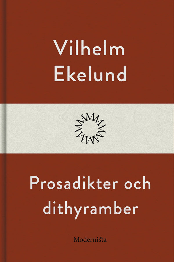 Prosadikter och dithyramber – E-bok – Laddas ner-Digitala böcker-Axiell-peaceofhome.se