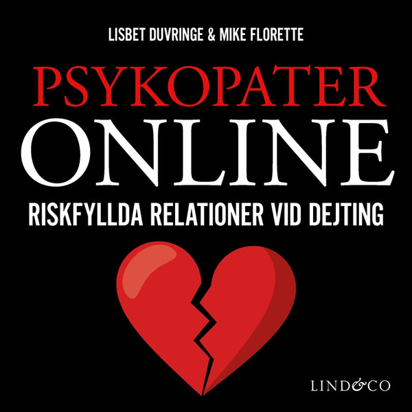Psykopater online : riskfyllda relationer vid dejting – Ljudbok – Laddas ner-Digitala böcker-Axiell-peaceofhome.se