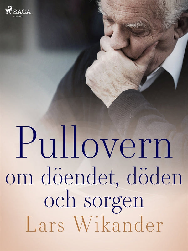 Pullovern : om döendet, döden och sorgen – E-bok – Laddas ner-Digitala böcker-Axiell-peaceofhome.se