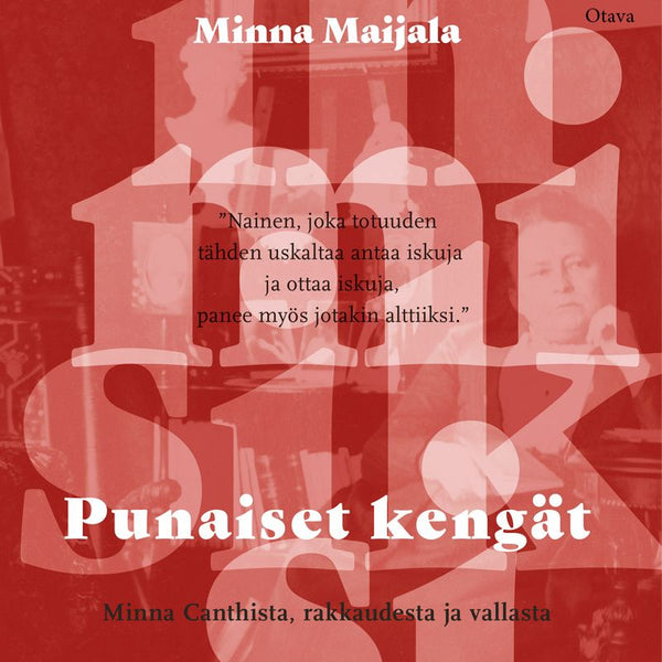 Punaiset kengät - Minna Canthista, rakkaudesta ja vallasta – Ljudbok – Laddas ner-Digitala böcker-Axiell-peaceofhome.se