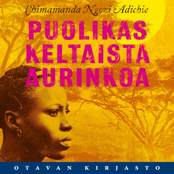 Puolikas keltaista aurinkoa – Ljudbok – Laddas ner-Digitala böcker-Axiell-peaceofhome.se