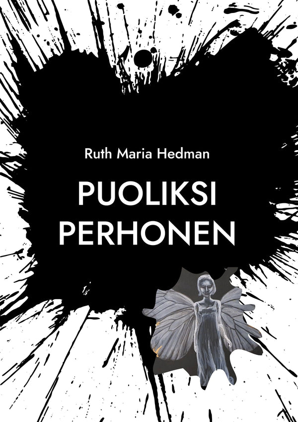 Puoliksi perhonen – E-bok – Laddas ner-Digitala böcker-Axiell-peaceofhome.se