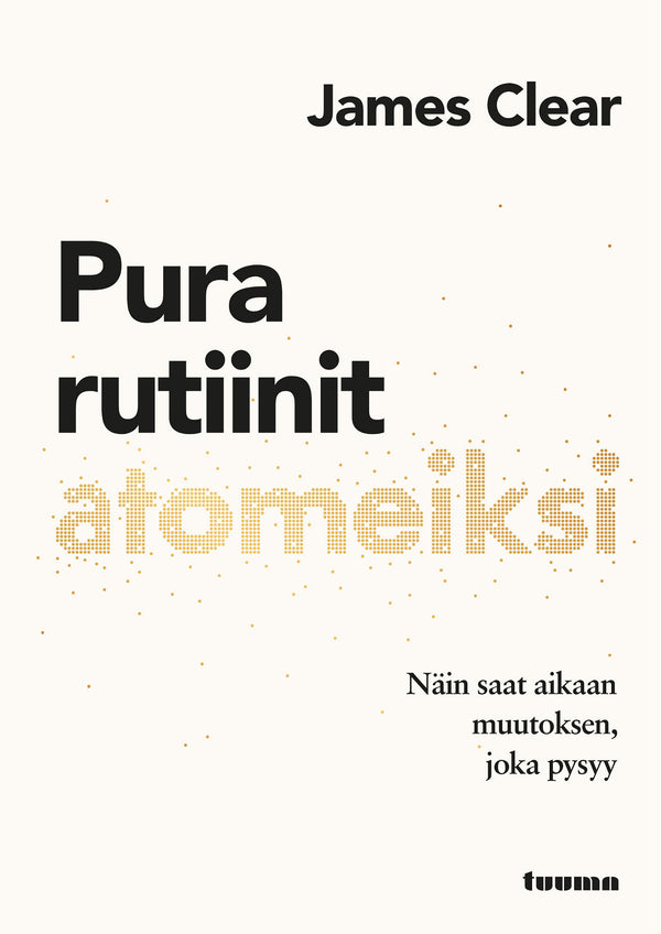 Pura rutiinit atomeiksi – E-bok – Laddas ner-Digitala böcker-Axiell-peaceofhome.se