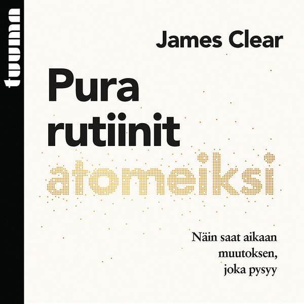 Pura rutiinit atomeiksi – Ljudbok – Laddas ner-Digitala böcker-Axiell-peaceofhome.se