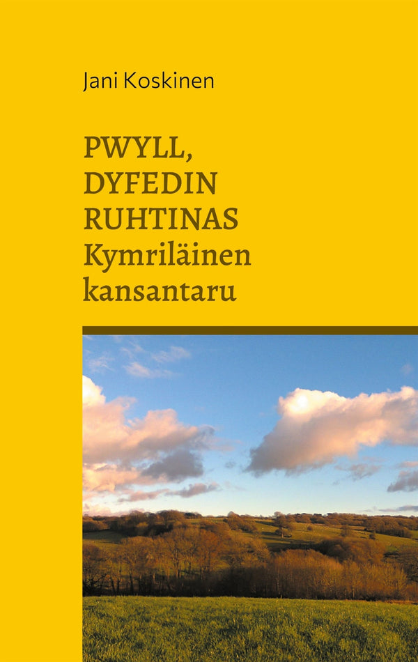 Pwyll, Dyfedin ruhtinas - kymriläinen kansantaru – E-bok – Laddas ner-Digitala böcker-Axiell-peaceofhome.se