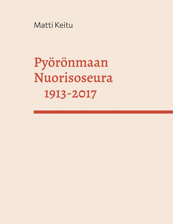 Pyörönmaan Nuorisoseura 1913-2017 – E-bok – Laddas ner-Digitala böcker-Axiell-peaceofhome.se