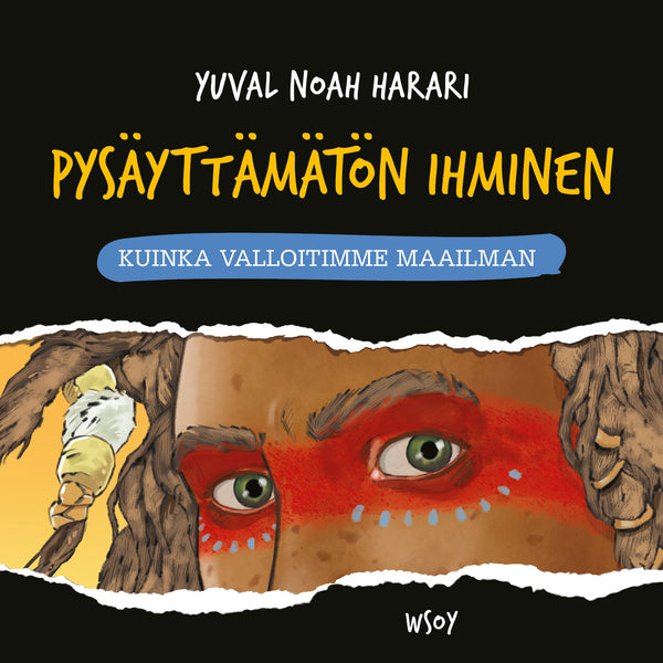 Pysäyttämätön ihminen: Kuinka valloitimme maailman – Ljudbok – Laddas ner-Digitala böcker-Axiell-peaceofhome.se