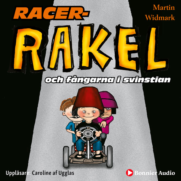 Racer-Rakel och fångarna i svinstian – Ljudbok – Laddas ner-Digitala böcker-Axiell-peaceofhome.se
