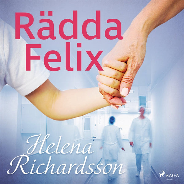 Rädda Felix – Ljudbok – Laddas ner-Digitala böcker-Axiell-peaceofhome.se