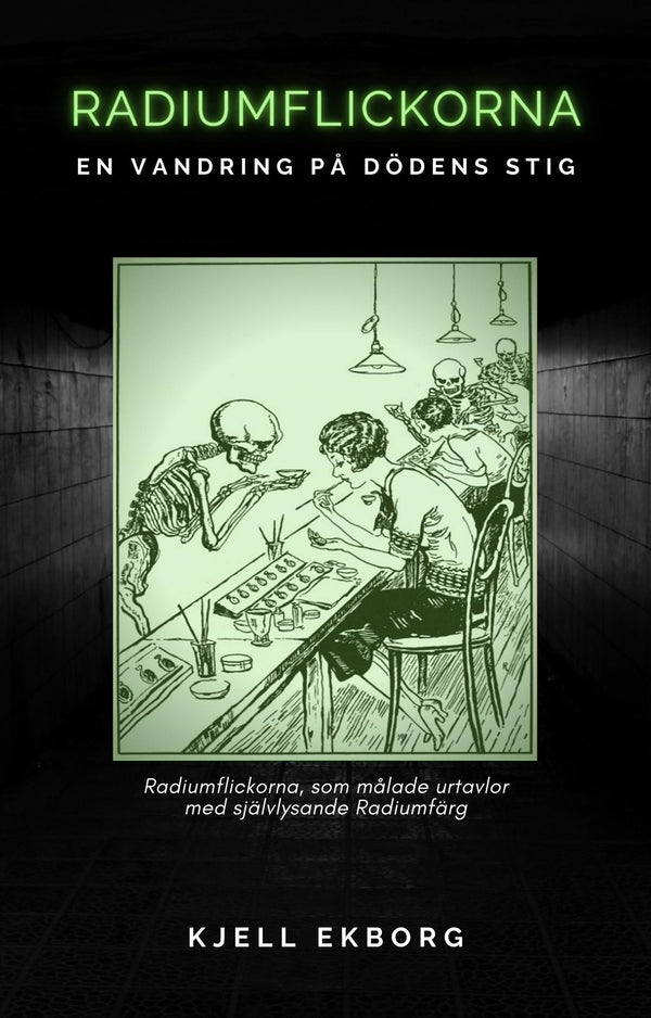 Radiumflickorna, en vandring på dödens stig – E-bok – Laddas ner-Digitala böcker-Axiell-peaceofhome.se