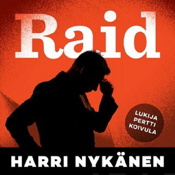 Raid – Ljudbok – Laddas ner-Digitala böcker-Axiell-peaceofhome.se
