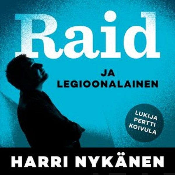 Raid ja legioonalainen – Ljudbok – Laddas ner-Digitala böcker-Axiell-peaceofhome.se