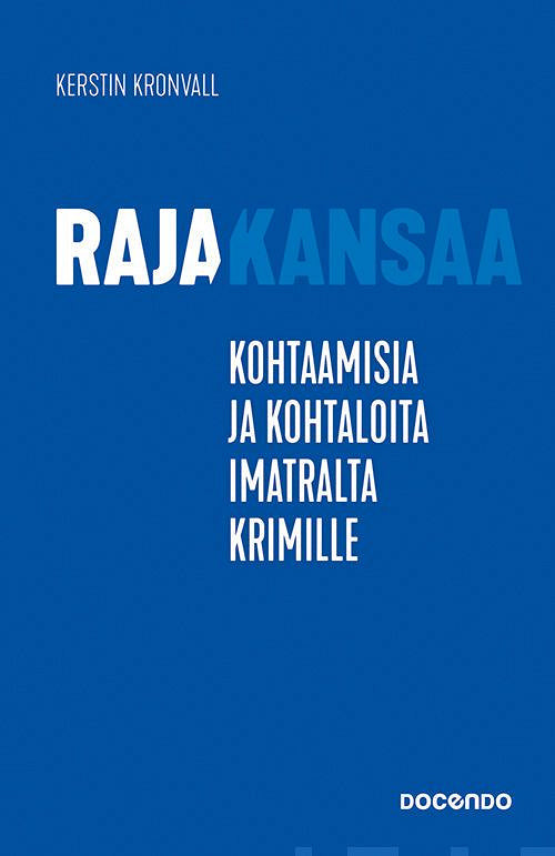 Rajakansaa – E-bok – Laddas ner-Digitala böcker-Axiell-peaceofhome.se