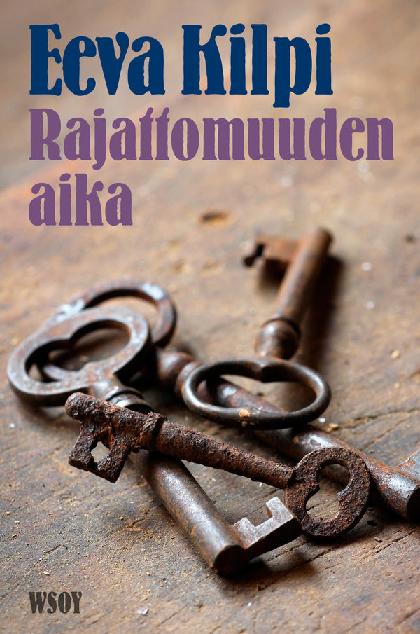 Rajattomuuden aika – E-bok – Laddas ner-Digitala böcker-Axiell-peaceofhome.se