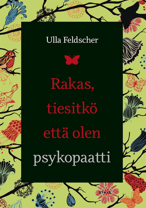 Rakas, tiesitkö että olen psykopaatti – E-bok – Laddas ner-Digitala böcker-Axiell-peaceofhome.se