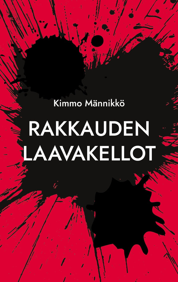 Rakkauden laavakellot – E-bok – Laddas ner-Digitala böcker-Axiell-peaceofhome.se