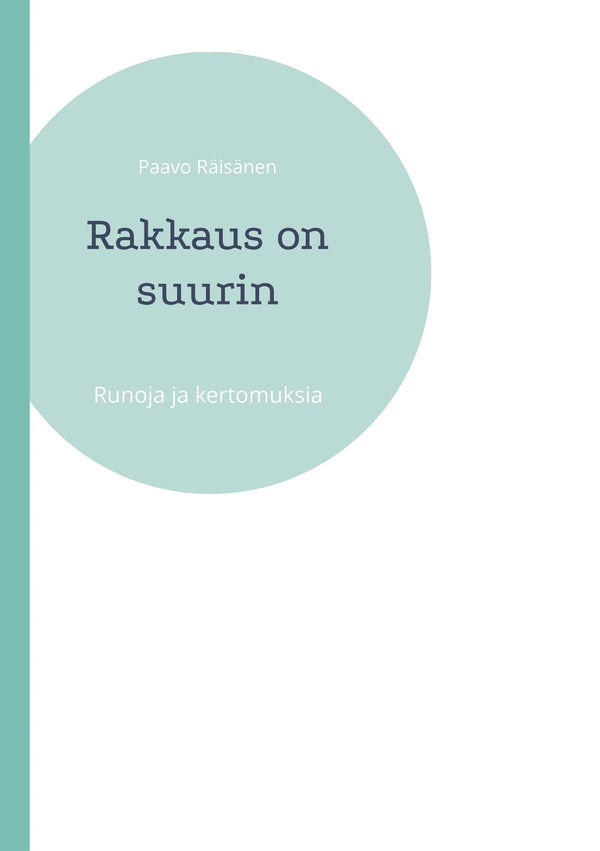 Rakkaus on suurin: Runoja ja kertomuksia – E-bok – Laddas ner-Digitala böcker-Axiell-peaceofhome.se