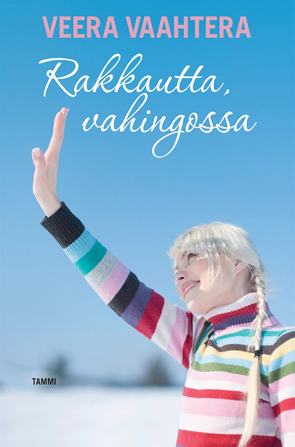 Rakkautta, vahingossa – E-bok – Laddas ner-Digitala böcker-Axiell-peaceofhome.se