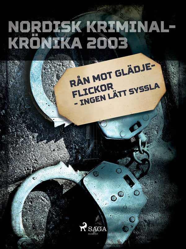 Rån mot glädjeflickor - ingen lätt syssla – E-bok – Laddas ner-Digitala böcker-Axiell-peaceofhome.se