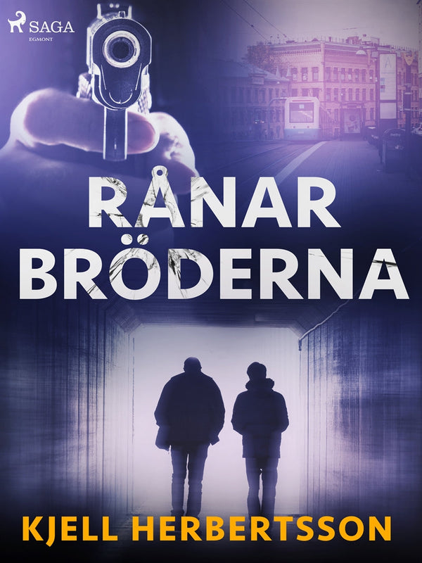 Rånarbröderna – E-bok – Laddas ner-Digitala böcker-Axiell-peaceofhome.se