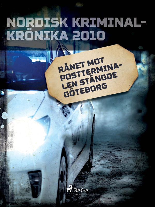 Rånet mot postterminalen stängde Göteborg – E-bok – Laddas ner-Digitala böcker-Axiell-peaceofhome.se