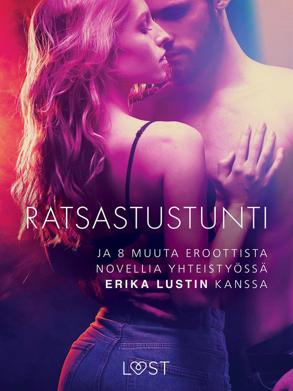 Ratsastustunti - ja 8 muuta eroottista novellia yhteistyössä Erika Lustin kanssa – E-bok – Laddas ner-Digitala böcker-Axiell-peaceofhome.se