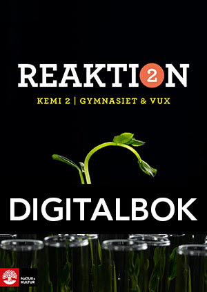 Reaktion Kemi 2 Lärobok Digitalbok-Digitala böcker-Natur & Kultur Digital-peaceofhome.se