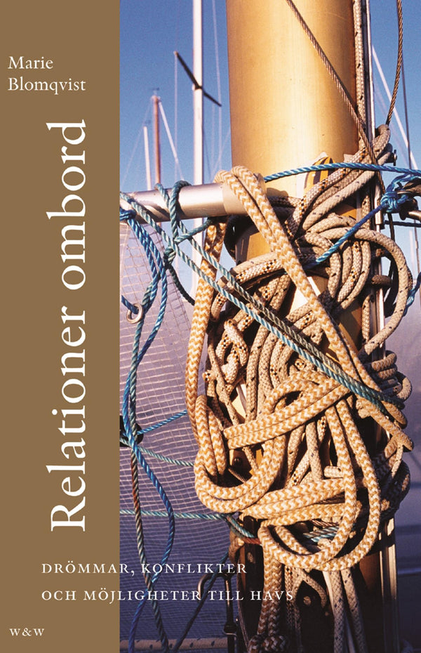 Relationer ombord : drömmar, konflikter och möjligheter till havs – E-bok – Laddas ner-Digitala böcker-Axiell-peaceofhome.se