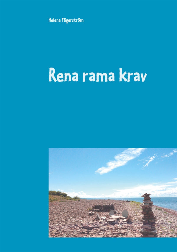 Rena rama krav: En handbok om kravanalys och kravhantering – E-bok – Laddas ner-Digitala böcker-Axiell-peaceofhome.se