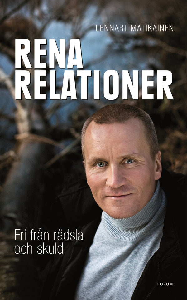 Rena relationer : Fri från rädsla och skuld – E-bok – Laddas ner-Digitala böcker-Axiell-peaceofhome.se