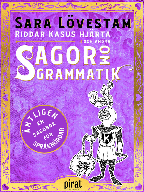 Riddar Kasus hjärta och andra sagor om grammatik – E-bok – Laddas ner-Digitala böcker-Axiell-peaceofhome.se