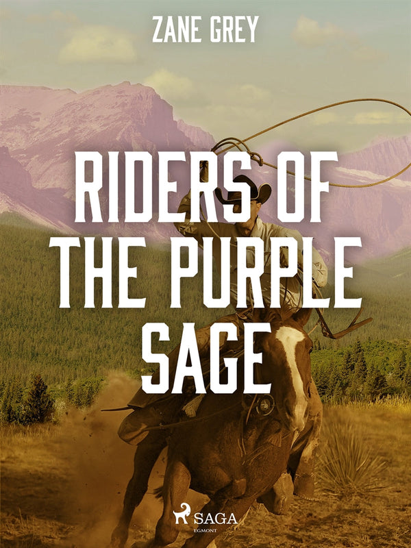 Riders of the Purple Sage – E-bok – Laddas ner-Digitala böcker-Axiell-peaceofhome.se