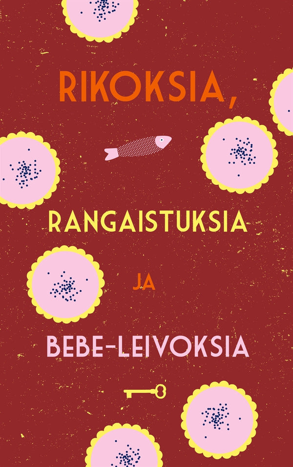 Rikoksia, rangaistuksia ja bebe-leivoksia – E-bok – Laddas ner-Digitala böcker-Axiell-peaceofhome.se