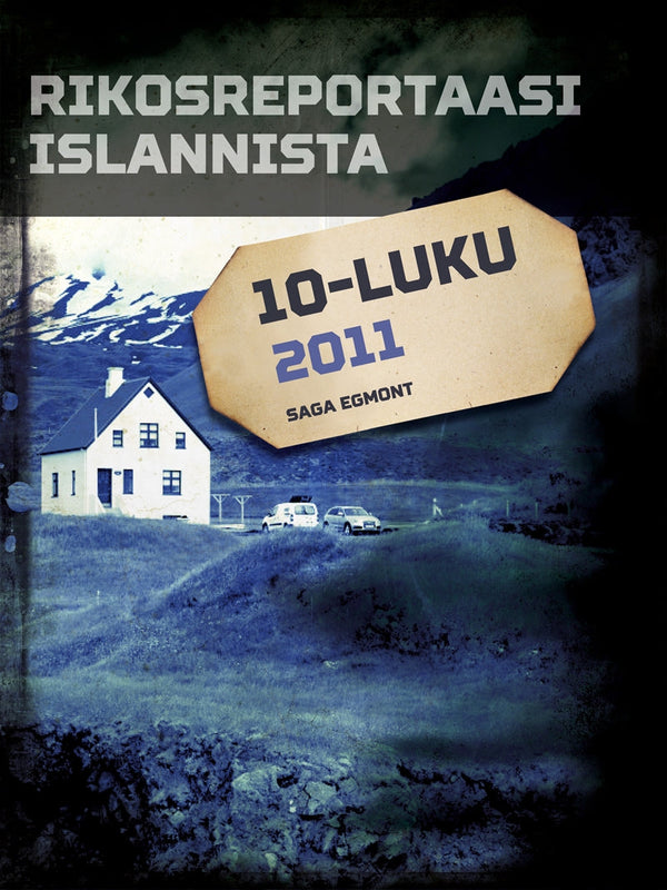 Rikosreportaasi Islannista 2011 – E-bok – Laddas ner-Digitala böcker-Axiell-peaceofhome.se