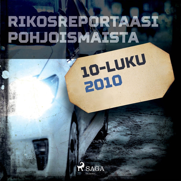 Rikosreportaasi Pohjoismaista 2010 – Ljudbok – Laddas ner-Digitala böcker-Axiell-peaceofhome.se