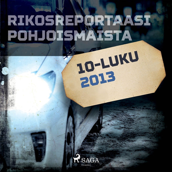 Rikosreportaasi Pohjoismaista 2013 – Ljudbok – Laddas ner-Digitala böcker-Axiell-peaceofhome.se