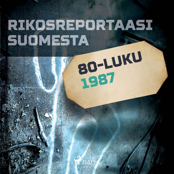 Rikosreportaasi Suomesta 1987 – Ljudbok – Laddas ner-Digitala böcker-Axiell-peaceofhome.se