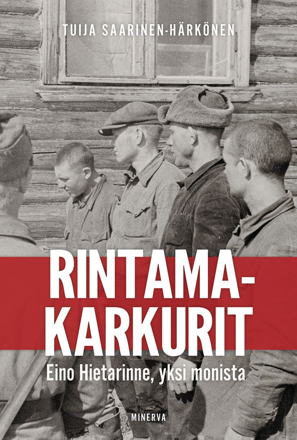 Rintamakarkurit – E-bok – Laddas ner-Digitala böcker-Axiell-peaceofhome.se